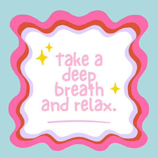 💎 Take a Deep Breath & Relax 💎