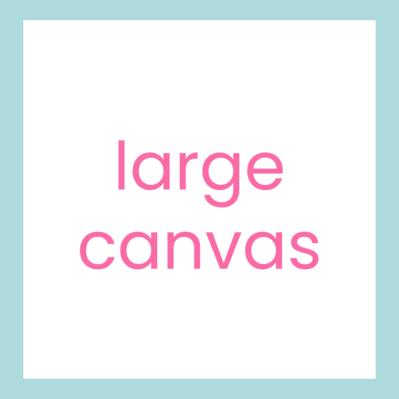 Large Canvas - Difficult