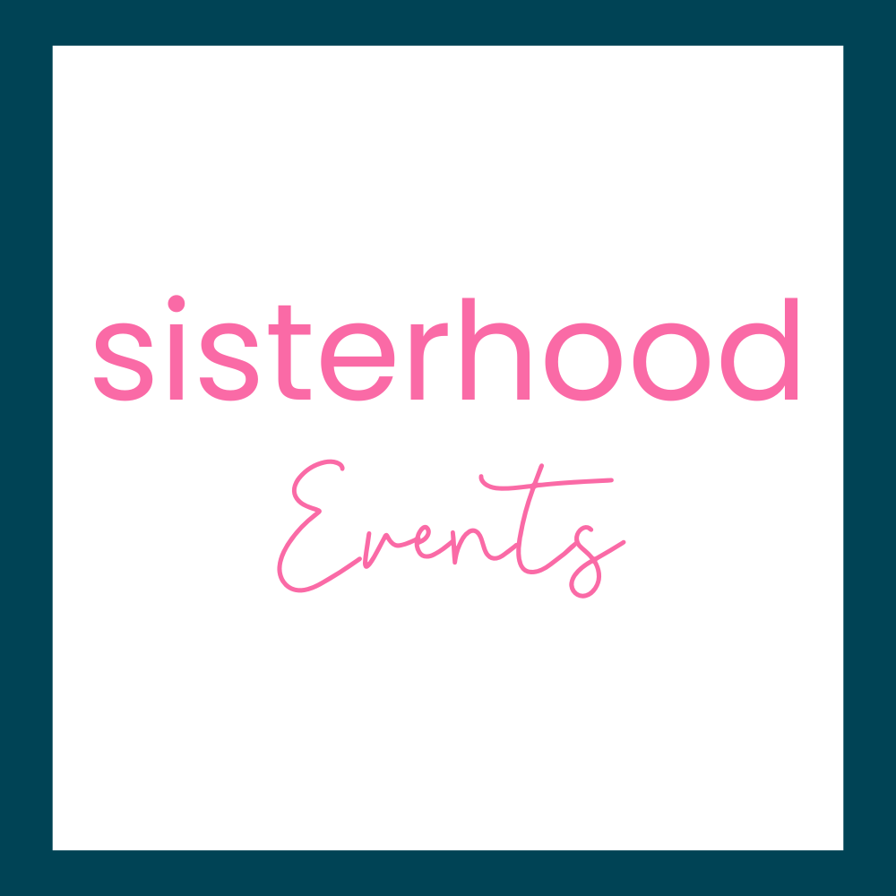 Sisterhood Events