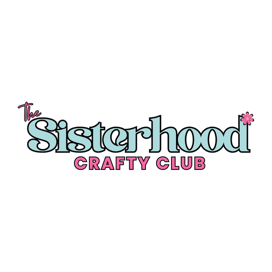 The Sisterhood Crafty Club Membership